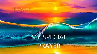 My special prayer [upl. by Lehet55]