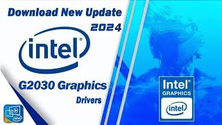 How To Download Intel G2030 Graphics Drivers Letest 2024  Intel g2030 Graphics Driver [upl. by Eduam263]