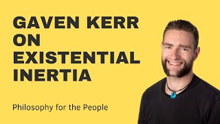 Gaven Kerr Responds to the Existential Inertia Objection [upl. by Edniya364]