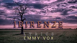 EMMY Vox  Ibirenze lyrics [upl. by Bancroft10]