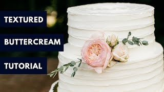 Textured Buttercream Tutorial [upl. by Shea]