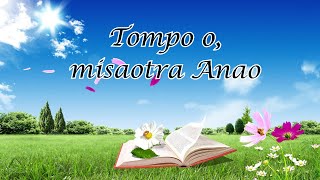 TOMPO O MISAOTRA ANAO AHO [upl. by Leelahk]