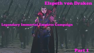 Total War Warhammer 3 Elspeth von Draken  Legendary Immortal Empires Campaign  Part 1 [upl. by Vogel]