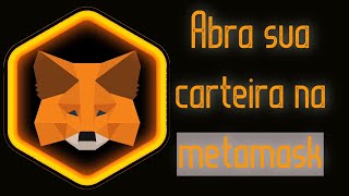 Abra sua carteira na metamask 🦊  02  metamask bot crypto carteira [upl. by Eittel]