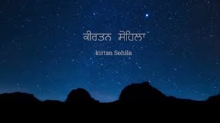 Kirtan Sohila With English Meaning ♥️gurbanipathwaheguruji Navvirk04 [upl. by Ihcalam718]