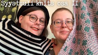 Valmiita ja keskeneräisiä neulomuksia 🌻  Syystuuli knits osa 11 [upl. by Balthasar]