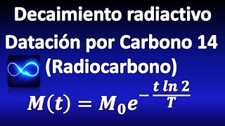 08 Datación por radiocarbono Calcular antigüedad de un cráneo ECUACIONES DIFERENCIALES [upl. by Munson302]