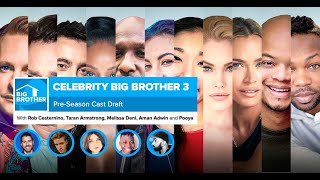 Celebrity Big Brother 3  PreSeason Cast Draft LIVE [upl. by Winou]