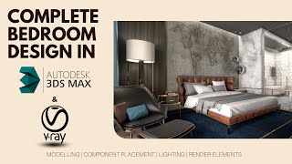 Complete Bedroom Design in 3DS Max  With Vray [upl. by Laertnom362]