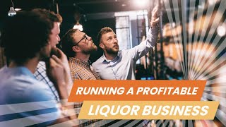 Liquor Store Profitability How to Run a Profitable and Successful Liquor Business [upl. by Eleinad]