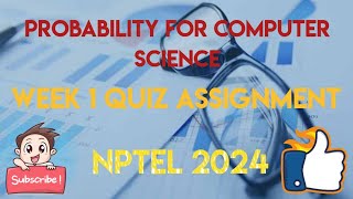 Probability for Computer Science Week 1 Quiz Assignment Solution  NPTEL 2024  SWAYAM 2024 [upl. by Melony785]