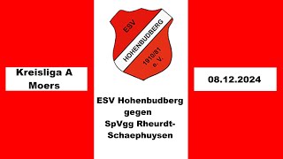 ESV Hohenbudberg gegen SpVgg RheurdtSchaephuysen Kreisliga A Moers 08122024 [upl. by Rodge]