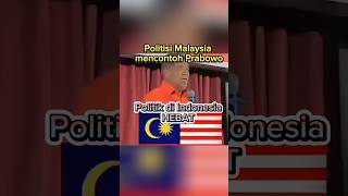 Politisi Malaysia ambil contoh politik dari prabowoIndonesia shorts rockygerung shortvideo vlog [upl. by Nairdad]