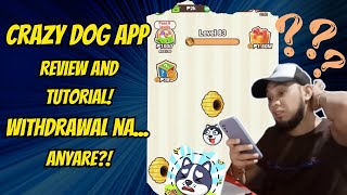 PART 1 Crazy Dog App Legit Ba Withdrawal Na Anyare [upl. by Airod]