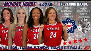 BNL LIVE BNL Lady Stars Basketball vs North Knox [upl. by Sy]