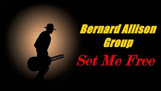 Bernard Allison Group  Set Me Free Kostas A171 [upl. by Adym]