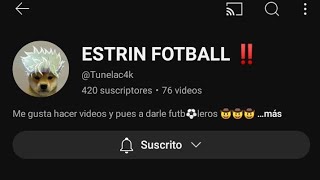 suscribanse a estrin fútbol saludos a mi compa el tunelak 4k [upl. by Brosy211]