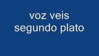 voz veis segundo plato [upl. by Yar]