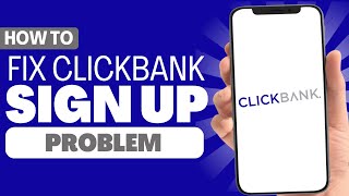 How To Fix Clickbank Sign Up Problem  Full Guide 2023 [upl. by Felix]