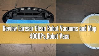 Review Laresar Clean Robot Vacuums and Mop 4000PaRobot Vacuums 3 in 1150mins RuntimeWiFiAppAlex [upl. by Etteneg]