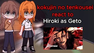 ⟪ kokujin no tenkousei react to rap Simulacro Perfeito ⟫ Novatroop  Hiroki as Geto [upl. by Aneekas]