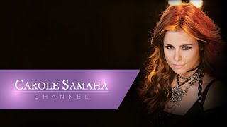 Carole Samaha  Wehyatak  كارول سماحة  وحياتك [upl. by Yarvis]