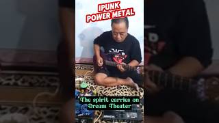 🎸 Ipunk Power Metal cover lagu The Spirit Carries On 🤘 shortsviral guitarist dreamtheater [upl. by Nyrhtak]