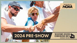 Official Western States 100 PreShow Presented by HOKA [upl. by Sirrad]