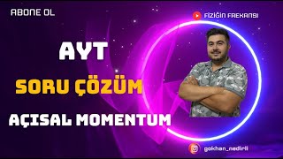 AÇISAL MOMENTUM SORU ÇÖZÜM FİZİĞİN FREKANSI AYT [upl. by Locklin]