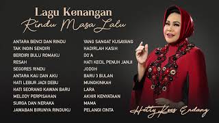 Hetty Koes Endang  Album Lagu Kenangan Rindu Masa Lalu  Audio HQ [upl. by Jung799]