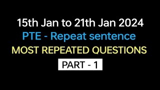 PTE  Speaking Repeat Sentence Part1 Jan Exam Prediction  Repeat sentence practice pte [upl. by Waverley944]