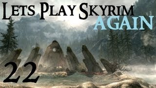 Lets Play Skyrim Again  Chapter 1 Part 22 [upl. by Harrow]