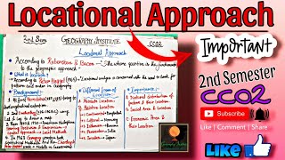 Locational Approach CC02By Sagarika Nag geography [upl. by Eentihw670]