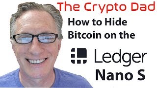 How to Hide Your Bitcoin and Other Cryptocurrencies on the Ledger Nano S [upl. by Nile]