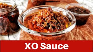 How to make XO sauce XO 酱  a comprehensive guide [upl. by Neerehs]