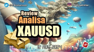 REVIEW Analisa Teknikal XAUUSD tgl 12 Nov 2024 [upl. by Capriola]