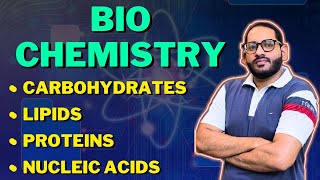 Biochemistry  Carbohydrates Lipids Proteins Nucleic AcidsDNA  RNA  Complete Chapter [upl. by Nordek]