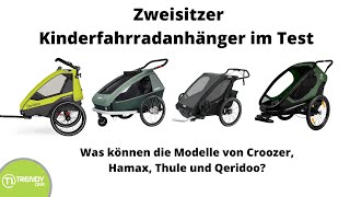 KinderFahrradanhängerTest 2022 Croozer Hamax Thule oder Qeridoo  welcher Zweisitzer überzeugt [upl. by Cilka]