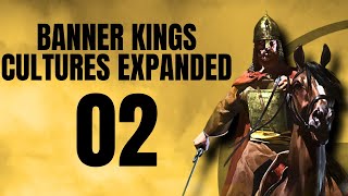 Banner Kings Cultures Expanded Part 2【Bannerlord Mod Gameplay Lets Play】 [upl. by Gonsalve]