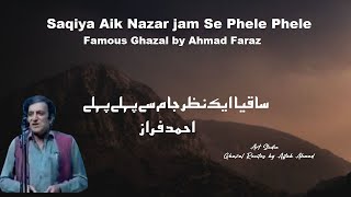 Saqiya Aik Nazar jam Se Phele Phele  Ahmad Faraz  Ghazal  Ahmad Faraz  Voice Over by Aftab Ahmad [upl. by Oeflein]