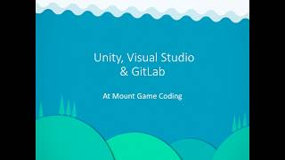 12 Mount Game Coding  Empty Unity Visual Studio Project with GitLab version control Gitlab [upl. by Lamb]