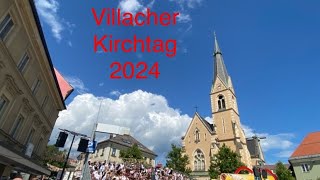 VILLACHER KIRCHTAG  2024 Großer Trachtenfestzug [upl. by Schmitz470]