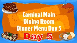 Carnival Cruise Main Dining Room Day 5 Menu [upl. by Donall]