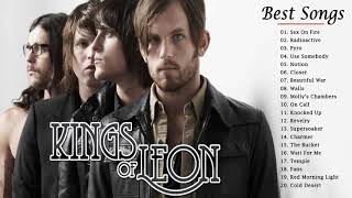 Kings Of Leon Best Songs 2018  Top 30 Songs Of Kings Of Leon [upl. by Fishman484]