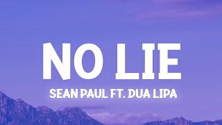 Sean Paul  No Lie ft Dua Lipa Slowed TikTokLyrics feel your eyes theyre all over me [upl. by Isaacson533]