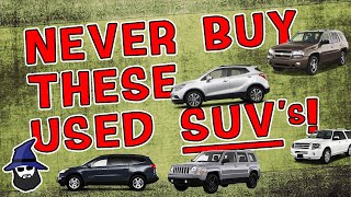 6 used SUVs to Never Ever Buy according to the 20 years of CAR WIZARD mechanic experience [upl. by Becca]