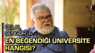 CELAL ŞENGÖRÜN EN BEĞENDİĞİ ÜNİVERSİTE HANGİSİ [upl. by Nosrej]