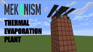 Mekanism Thermal Evaporation Plant Tutorial [upl. by Eulalie35]