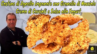 Costine di Agnello impanate con Granella di Nocciole Crema di Carciofi e Salsa al Curry e Yogurt [upl. by Ennaus]