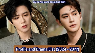 Liu Yu Ning and Tang Xiao Tian  Profile and Drama List 2024  20 [upl. by Assylem]